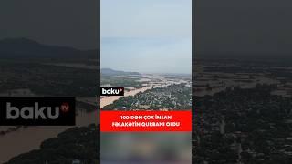 Daşqınlar ölkəni alt-üst etdi | Çoxlu sayda ölənlər var