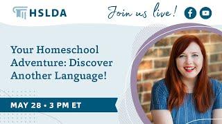 Your Homeschool Adventure: Discover Another Language!