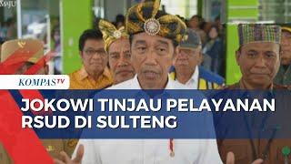 Presiden Jokowi Tinjau Pelayanan Kesehatan di RSUD Baharuddin di Kabupaten Muna, Sulteng