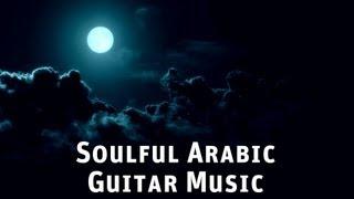 Soulful Arabic Guitar Music - by chusss.