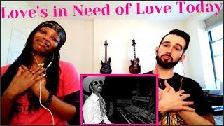 STEVIE WONDER "LOVE'S IN NEED OF LOVE TODAY" (reaction)