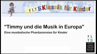 Klassik für Kinder: Timmy und die Musik in Europa