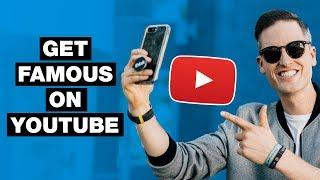 How to Become Famous on YouTube!