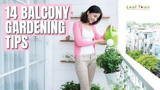 14 Balcony Gardening Tips to Follow Before Setting up a Balcony Garden｜Leaf Town