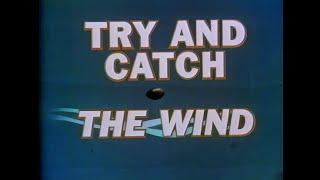 1970 - Try And Catch The Wind - John Facenda - Enhanced - 1080p