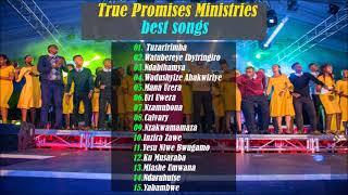 True Promises Ministries Best Songs| True  Ministries Greatest Full Album