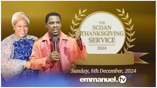 THE SCOAN THANKSGIVING SERVICE 2024 | DECEMBER 8, 2024  Live on Emmanuel TV