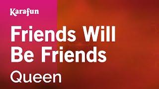 Friends Will Be Friends - Queen | Karaoke Version | KaraFun