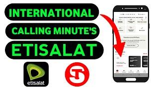 Etisalat International Minutes Activate | How To Activate Etisalat International Minutes