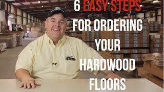 6 Easy Steps for ordering your hardwood floors (ReallyCheapFloors.com)