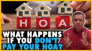 What happens if you don't pay your homeowners association HOA fees or fines