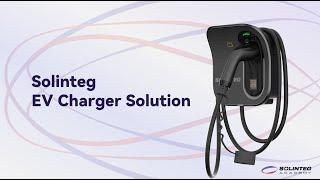 Introduction to Solinteg EV Charger Solution