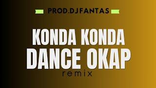 Konda Konda_Dance okap Remix (prod.dj fantas)