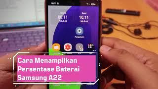 Cara Menampilkan Persentase Baterai Samsung A22