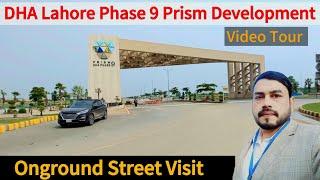 Rise of DHA Lahore Phase 9 Prism development Ongruond Visit video tour