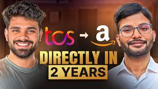 TCS to Amazon directly in 2 years | Cracked 3 offers straight after TCS in 2024