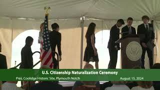 Calvin Coolidge Presidential Foundation- Naturalization Ceremony at President Coolidge State Histori