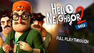Hello Neighbor 2 Beta Playthrough