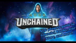 Gods Unchained New Player Guide to Ranks, Gauntlet, Flux, Star Store, Deck Building and more!