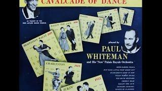 PAUL WHITEMAN AND HIS NEW PALAIS ROYAL ORCHESTRA - side A