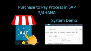 Procure to Pay (P2P) Process in SAP S/4HANA GUI