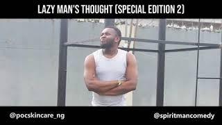 Lazy Man's Thought (Special Edition) - Spirit Man Comedy