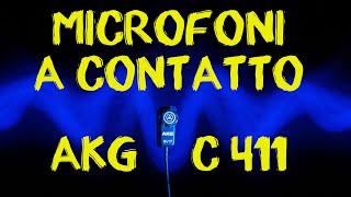 Contact Mic: AKG C411