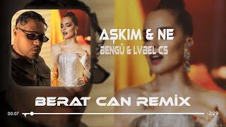 Bengü & Lvbel C5 - Aşkım (Berat Can Remix) Aradım Manitayı Açtı Teli