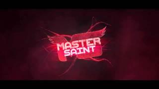 MasterSaint Intro || Can we get 30 Likes ;)