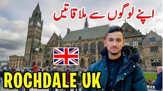 First Time Visit Rochdale Uk|Apny Logoun Sy Mulaqatein|Kaleem Vlogs