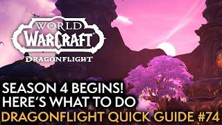 Season 4 This Week! What You Can Do - Your Weekly Dragonflight Guide #74