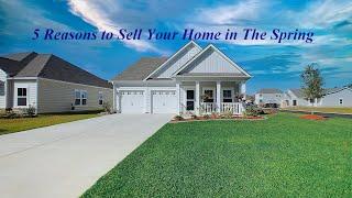 Myrtle Beach Real Estate | Myrtle Beach Real Estate Tips | 5 Reasons to Sell Your Home This Spring