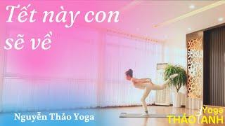 Shakti Flow: Tết này con sẽ về. (Nguyễn Thảo Yoga)