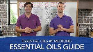 Essential Oils As Medicine: Essential Oils Guide