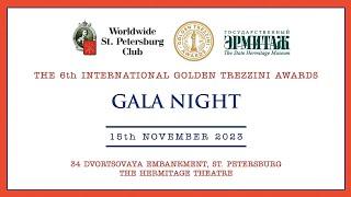 The 6th International Golden Trezzini Awards Gala Night at the State Hermitage on November 15, 2023