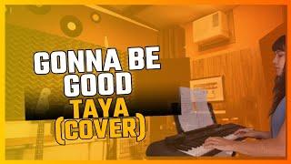 Gonna be good- TAYA (cover + lyrics) #gospel #coversong