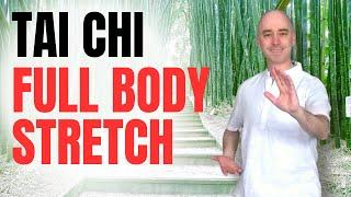 Full Body Stretch | Gentle Tai Chi Routine for Flexibility, Relaxation & Stress Relief