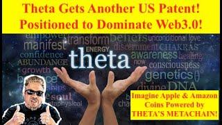 THETA ALERT! New Theta Patent! Imagine Apple & Amazon Coins Powered by THETA’S METACHAIN! (Bix Weir)