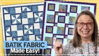 Quilting with Batik Fabric: 3 Tips for Beautiful Quilts!