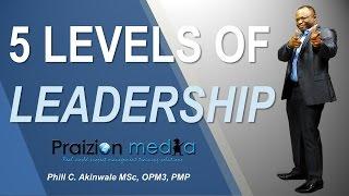 5 LEVELS OF LEADERSHIP FOR PROJECT MANAGERS