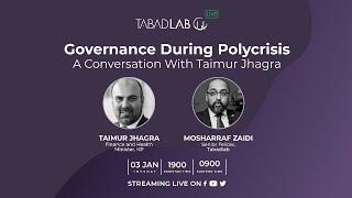 Governance During Polycrisis: A Conversation With Taimur Jhagra