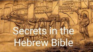 Biblical secrets in the Hebrew Bible