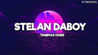 Stelan Daboy - Tampias Fams (Lirik) | Lagu Timur Terbaru 2024