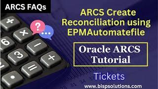 ARCS Create Reconciliation using EPMAutomate | Oracle ARCS Training | Oracle ARCS Tutorial | BISP