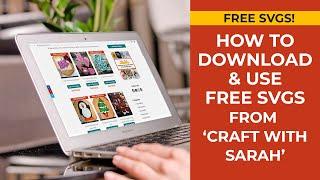 FREE SVGS!  How to Use Craft With Sarah Free SVGs