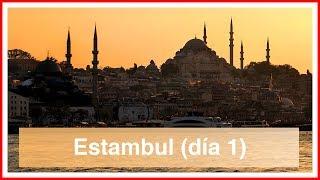 Estambul (día 1). Qué ver, dónde comer, información útil y consejos.