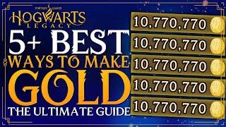 Hogwarts Legacy - Ultimate GOLD Making Guide - 5+ Ways To Make Fast Galleon / Money For All Players