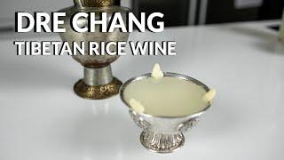 Tibetan Rice Wine Recipe - Dre Chang