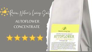 Review Nature's Living Soil Autoflower Concentrate @HowAGardenWorks