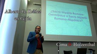 Sacro Imperio Romano... ¿Germánico o Hispánico? Alberto G. Ibáñez